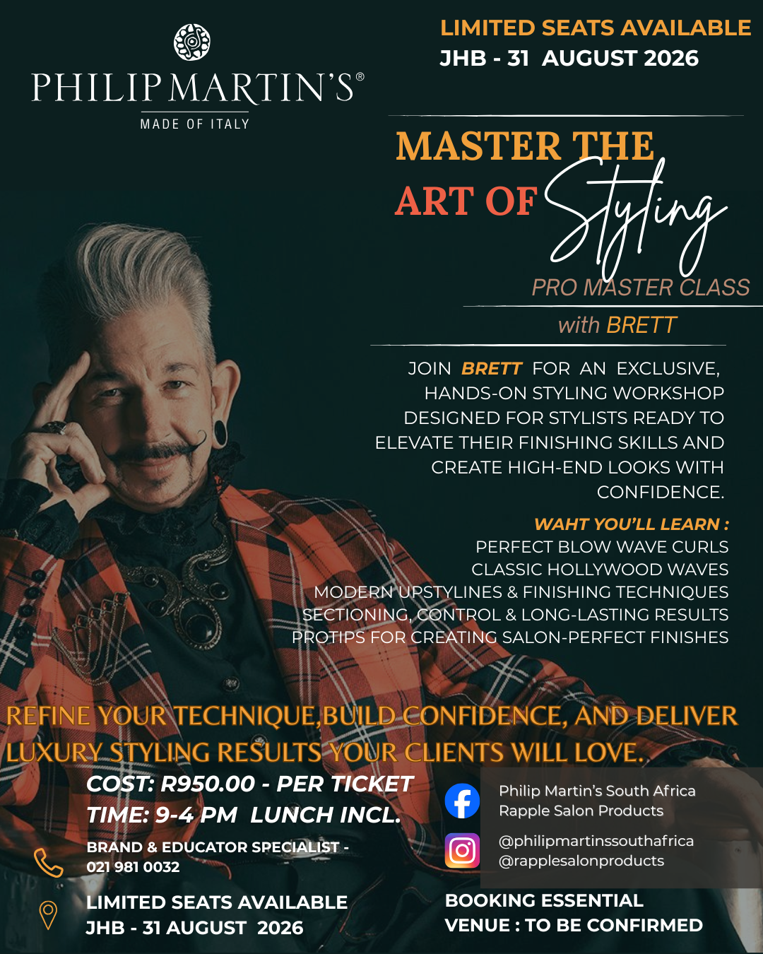 Brett-JHB-31-August – Rapple Promotional poster for Phillip Martin's Master the Art of Styling with Brett in JHB on 31 August 2026; features limited seats, price R950 per ticket, 9–4 pm, venue to be confirmed, contact 021 981 0032, and social icons for Facebook/Instagram.